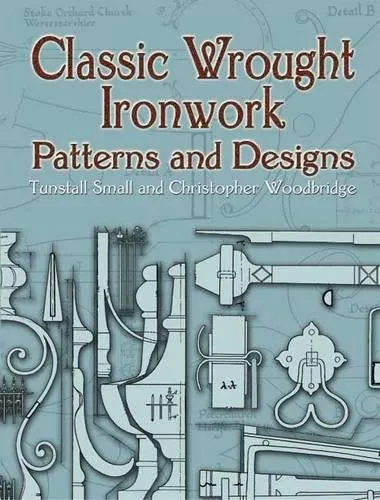 Classic Wrought Ironwork Patterns and Designs